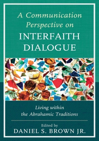 Imagen de portada: A Communication Perspective on Interfaith Dialogue 1st edition 9781498515597