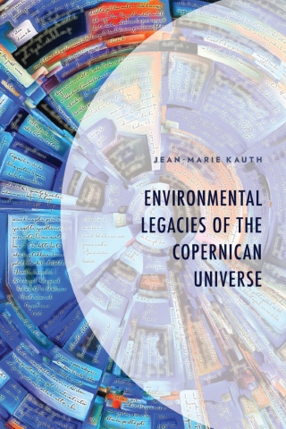 Cover image: Environmental Legacies of the Copernican Universe 1st edition 9781666901849