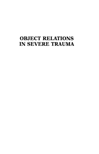 Imagen de portada: Object Relations in Severe Trauma 1st edition 9780765700186