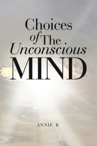 Titelbild: Choices of The Unconscious Mind 9798765200384