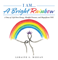 Titelbild: I Am... a Bright Rainbow 9798765225110