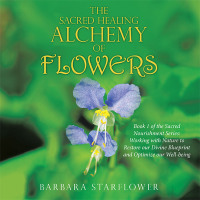 Imagen de portada: The Sacred Healing Alchemy of Flowers 9798765225424