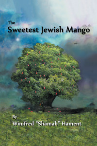 Cover image: The Sweetest Jewish Mango 9798765225653