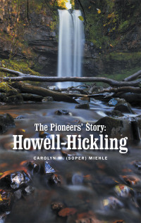 Imagen de portada: The Pioneers’ Story : Howell- Hickling 9798765226018