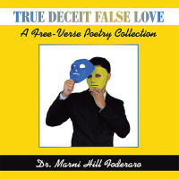 Cover image: True Deceit False Love 9798765226032