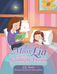 Cover image: Missy Lia and the Goodnight Dream 9798765226193