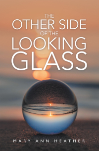 Cover image: The Other Side of the Looking Glass 9798765227077