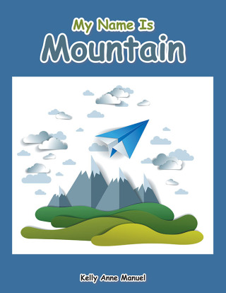 Cover image: My Name Is Mountain 9798765227305