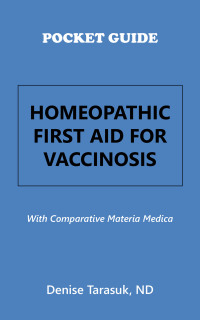 Imagen de portada: Pocket Guide Homeopathic First Aid for Vaccinosis 9798765229804