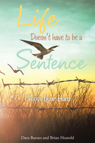 Cover image: Life Doesn't have to be a Sentence 9798765229934