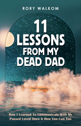 Cover image: 11 Lessons from My Dead Dad 9798765230701