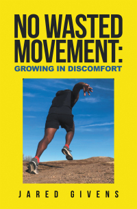 Titelbild: No Wasted Movement: Growing in Discomfort 9798765231531