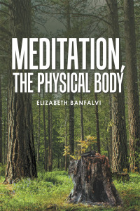 表紙画像: Meditation, the Physical Body 9798765232279