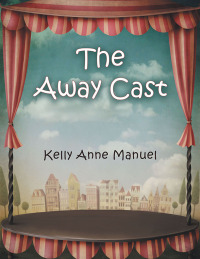 Cover image: The Away Cast 9798765232538