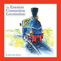 Omslagafbeelding: The Emotion Commotion Locomotion 9798765234013