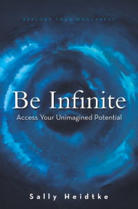 Cover image: Be Infinite 9798765234396