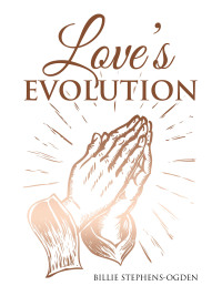 Cover image: Love’s Evolution 9798765234440