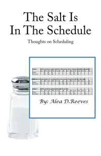 Cover image: The Salt Is in the Schedule 9798765234518