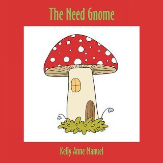 表紙画像: The Need Gnome 9798765234778