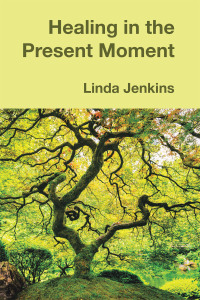 Cover image: Healing in the Present Moment 9798765235102