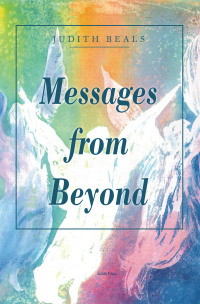 Cover image: Messages from Beyond 9798765236345