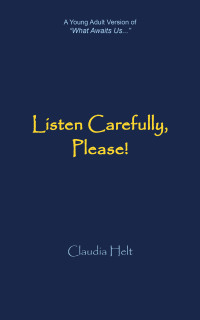 Cover image: Listen Carefully, Please! 9798765236628