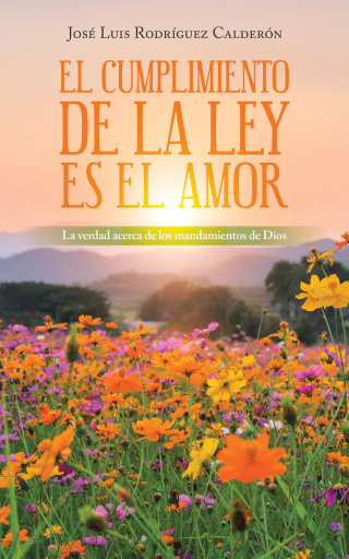Cover image: El Cumplimiento De La Ley Es El Amor 9798765237717