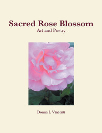 表紙画像: Sacred Rose Blossom 9798765237786