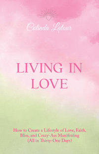 表紙画像: Living in Love 9798765239322