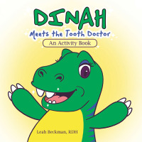 Cover image: Dinah Meets the Tooth Doctor 9798765240250