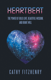 Titelbild: Heartbeat The Power of Bold Love, Beautiful Wisdom, and Brave Will 9798765240755