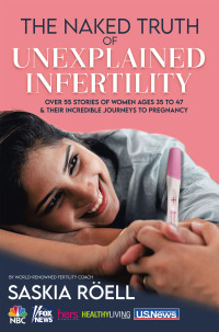 Imagen de portada: The Naked Truth of Unexplained Infertility 9798765241707