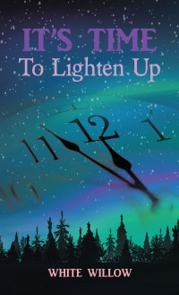 Imagen de portada: It’s Time To Lighten Up 9798765242537