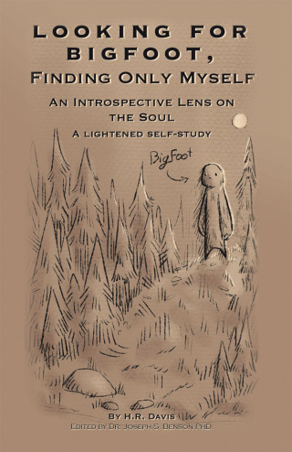 Cover image: Looking for Bigfoot, Finding Only Myself. 9798765242704