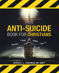 表紙画像: The Anti-Suicide Book For Christians 9798765243480