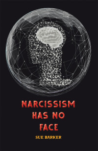 Cover image: Narcissism Has No Face 9798765244579