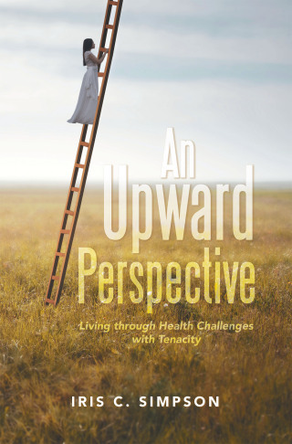 Cover image: An Upward Perspective 9798765245866