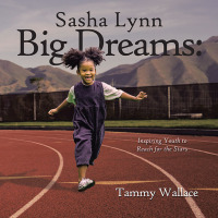 Cover image: Sasha Lynn Big Dreams: 9798765246139