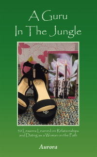 Cover image: A Guru In The Jungle 9798765246924