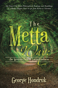 Cover image: The Metta Way: the Western Path of Lovingkindness 9798765249024