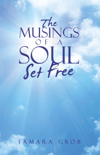 Imagen de portada: The Musings of a Soul Set Free 9798765250266