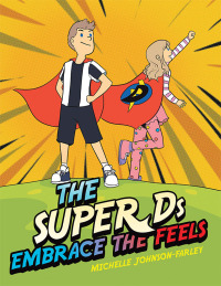 表紙画像: The Super Ds Embrace the Feels 9798765250839
