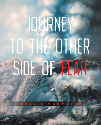 Cover image: Journey to the Other Side of Fear 9798765252383