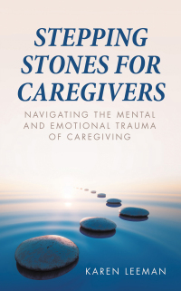 Imagen de portada: STEPPING STONES FOR CAREGIVERS 9798765252567