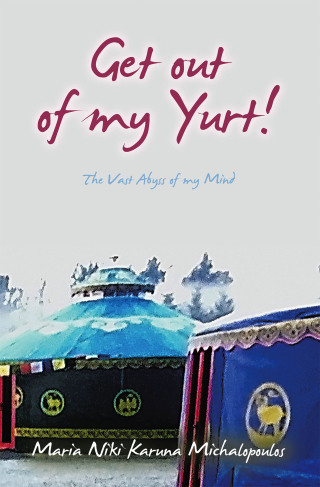 Omslagafbeelding: Get out of my Yurt! 9798765252598