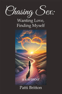 Cover image: Chasing Sex: Wanting Love, Finding Myself 9798765252741