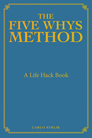 Cover image: The Five Whys Method 9798765252772