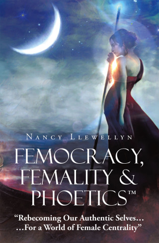 Omslagafbeelding: Femocracy, Femality & Phoetics “Rebecoming Our Authentic Selves… 9798765256060