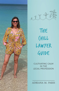 Cover image: The Chill Lawyer Guide 9798765256077