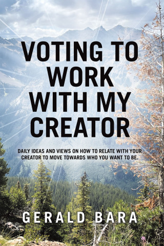 Cover image: Voting to Work With My Creator 9798765259139
